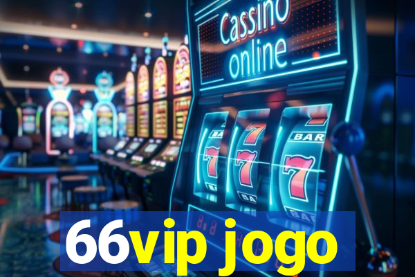 66vip jogo